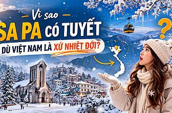 Vì sao Sa Pa có tuyết dù Việt Nam là xứ nhiệt đới?